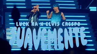 Luck Ra, Elvis Crespo - SUAVEMENTE