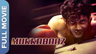 विनीत सिंह की जबरदस्त एक्शन मूवी | Mukkabaaz (मुक्काबाज़) | Vineet Kumar,Zoya Hussain, Jimmy Shergill