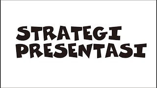 Strategi presentasi