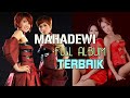 full album mahadewi