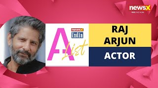 Raj Arjun, Actor | NewsX India A-List | NewsX