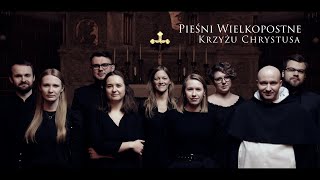 Krzyżu Chrystusa [#03] Pieśni wielkopostne || Edycja 2021