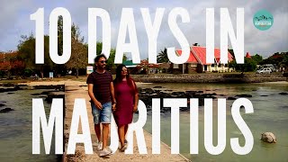10 days in Mauritius Island | India to Mauritius Vlog  | Best things to do in Mauritius Country