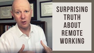 Surprising Truth about Remote Working