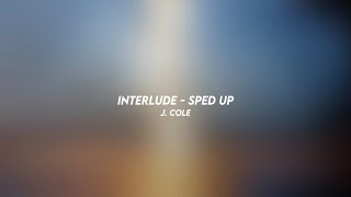 interlude - J. cole (sped up)