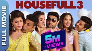 HOUSEFULL 3  Movie | Akshay, Abhishek, Riteish, Jacqueline | Super Hit Comedy Fi