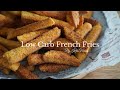 3 Ingredient Only Low Carb French Fries With 1 Minute Prep Time / Keto French Fries