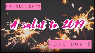 No Bullsh*t Goals for 2019