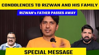 Pakistani Media Special Message To India Cricket Fans @RizwanHaider1 Father Passes Away