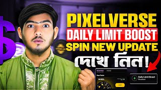 Pixelverse SPIN New Update | Daily Limit Boost Pixelverse | Pixelverse New Update