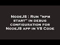 NodeJS : Run 