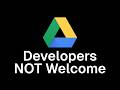 Google Drive hates developers now
