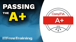 Passing the A+ - CompTIA A+ 220-1101 - 220-1102 – 0.3