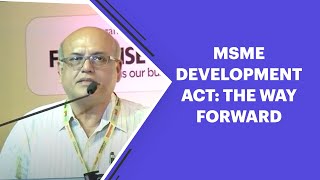 MSME development Act: the way forward