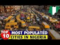 Top 10 Largest Cities In Nigeria By Population 2022