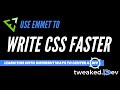 Emmet for faster CSS Workflows!