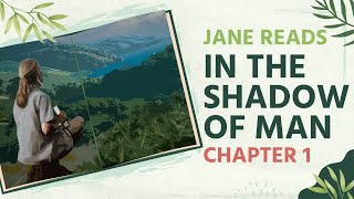 Jane Reads 📖 In the Shadow of Man, Chapter 1: Beginnings