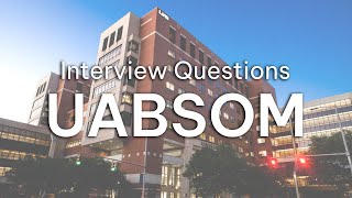 Interview Questions - University of Alabama Birmingham (UAB) Heersink School of Medicine