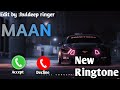 Maan name ringtone ❤️💔🔥| new ringtone 2023 || by kuldeep ringer ❤️||