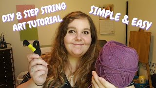 [ SIMPLE & EASY ] DIY 8 STEP STRING ART [ Tutorial for Beginners ]