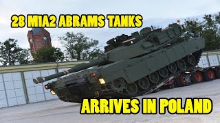 Finally! 28 M1A2 Abrams Tanks Arrives in Poland