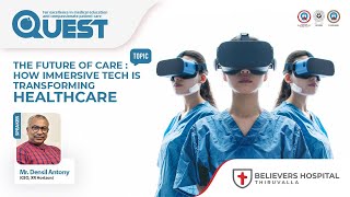 The Future of care : How immersive tech is transforming healthcare.