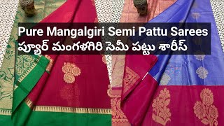 Mangalgiri Semi Pattu Sarees - మంగళగిరి సెమీ పట్టు శారీస్