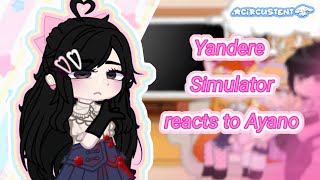 Yandere Simulator Characters React to Ayano!!♥︎{💌🔪}(⚠)