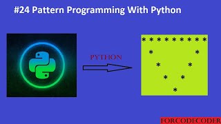 Python Pattern Printing Programs | Pattern Programming With Python #24 | for code coder