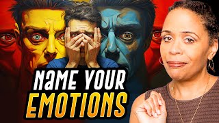 Claim Your Emotions: How to Identify and Name What You're Feeling