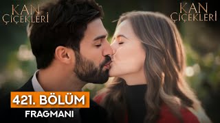 Blood Flowers Episode 421 trailer | Kan Çiçekleri 421 Bölüm Tanıtımı (ENG SUB)