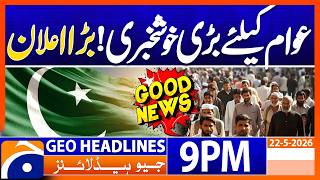 Geo News Headlines 9 PM | May 22, 2026