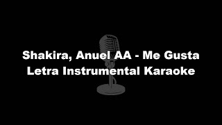 Shakira, Anuel AA - Me Gusta Letra Instrumental Karaoke