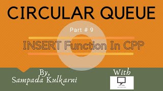 Insertion Function in C++ | Part 9 | Circular Queue | Data Structure