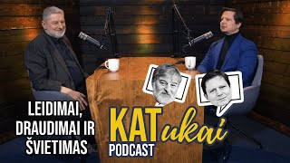 KATukai: Katauskas ir Katkevičius || Leidimai, draudimai ir švietimas || Laisvės TV