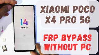 Xiaomi poco x4 pro 5g frp bypass without pc /2024 May