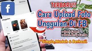 BARU 2024!! Cara Upload Foto Unggulan Di Facebook Meta