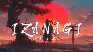 Izanagi イザナギ ☯ Lofi Ronin ⛩️ Japanese Lofi HipHop Mix ~ Deep focus Study/Work/Relax