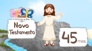 45MINS: NOVO TESTAMENTO · DESENHO BÍBLICO INFANTIL KIDS · HISTÓRIA DA BÍBLIA PARA CRIANÇAS