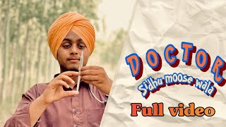 DOCTOR (Official Video) Sidhu Moose Wala ft The Kidd | HunnyPkFilms | Gold Media | New Punjabi Songs