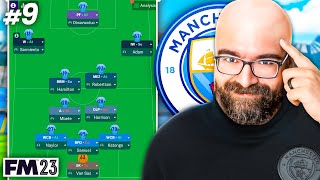 DOING THE UNTHINKABLE... | Part 9 | SAVING MAN CITY FM23 | Football Manager 2023