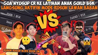 NYUSUP CUSTOM ROOM ANAK GUILD BSK PAS LAGI LATIHAN!! AUTO MODE RUSUH LAWAN BABAN🤣