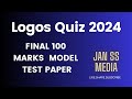 Logos Quiz 2024 Final 100 marks test paper ||  jan SS media @JeevalayaFamilyVision