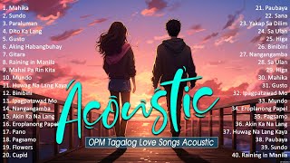 Best Of OPM Acoustic Love Songs 2024 Playlist 1245 ❤️ Top Tagalog Acoustic Songs Cover Of All Time