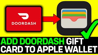 How To Add DoorDash Gift Card To Apple Wallet 2024