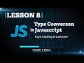 008 Master Type Conversion in JavaScript | #8