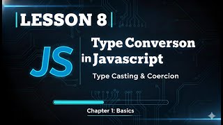 008 Master Type Conversion in JavaScript | #8
