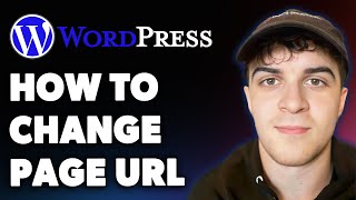 How to Change a Page Url in Wordpress (Full 2025 Guide)