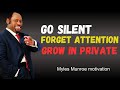 | MYLES MUNROE - RULES TO GROW: GO SILENT, FORGET ATTENTION, JUST GROW IN PRIVATE |