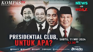 LIVE - Presidential Club, untuk Apa? I NEWS or HOAX